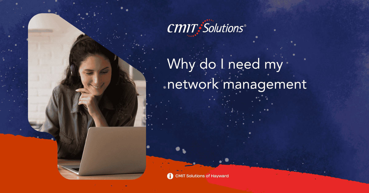 Why Do I Need Network Management? A Guide for Businesses